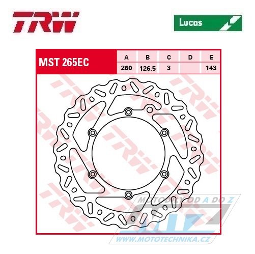 Kotouč brzdový TRW MST265EC (260/126,5/6D) - KTM SX+SXF+EXC+EXCF+EXCR+GS+MXC+LC4+SC+SMR+SXS+SXC+XC+XCF+XCW + Husaberg FE+FS+FX+FC+TE + Husqvarna FC+FE+TC+TE