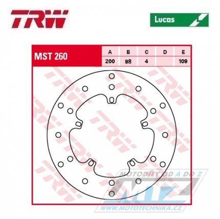 Kotou brzdov TRW MST260 (200/98/5D) - Derbi Atlantis50+Bolevard + Gilera Ice50 + VX125Runner + VXR180Runner + Kymco People50 + Malaguti Centro50 + Piaggio Fly+Free+Quartz+Sfera+Zip+Skipper + GTX+Hexagon+Sfera+SKR+LXT + GT + Vespa E+LX+S+PX